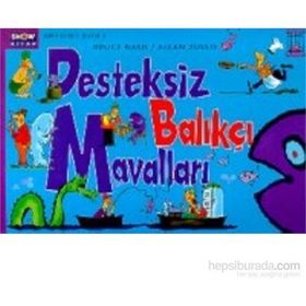 DESTEKSIZ BALIKÇI MAVALLARI - ALLAN ZULLO;BRUCE NASH