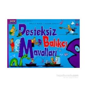 DESTEKSIZ BALIKÇI MAVALLARI - ALLAN ZULLO;BRUCE NASH