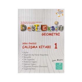 Desteksiz Geometri - Ders Öncesi Çalışma Kitabı 1 - Şahin Aksankur