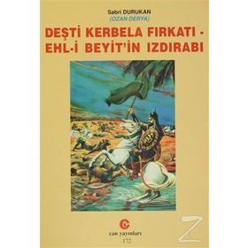 DEŞTI KERBELA FIRKATI EHL-I BEYIT'IN IZDIRABI - SABRI DURUKAN
