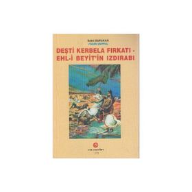 DEŞTI KERBELA FIRKATI EHL-I BEYIT'IN IZDIRABI - SABRI DURUKAN