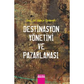 Destinasyon Pazarlaması - Gökçe Özdemir