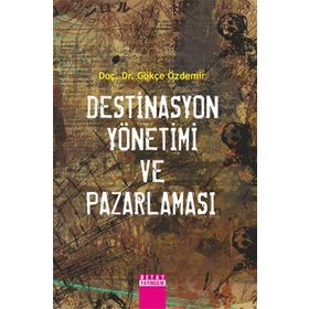 Destinasyon Pazarlaması - Gökçe Özdemir