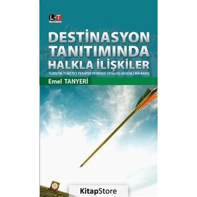 Destinasyon Tanıtımında Halkla İlişkiler - Emel Tanyeri
