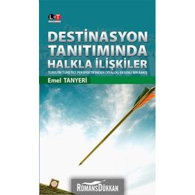 Destinasyon Tanıtımında Halkla İlişkiler - Emel Tanyeri