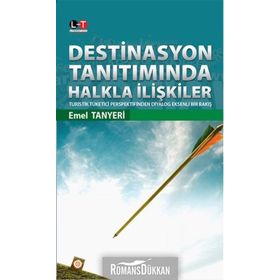 Destinasyon Tanıtımında Halkla İlişkiler - Emel Tanyeri