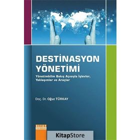 Destinasyon Yönetimi - Oğuz Türkay