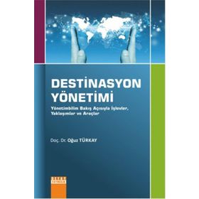 Destinasyon Yönetimi - Oğuz Türkay
