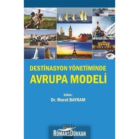 Destinasyon Yönetiminde Avrupa Modeli - Murat Bayram