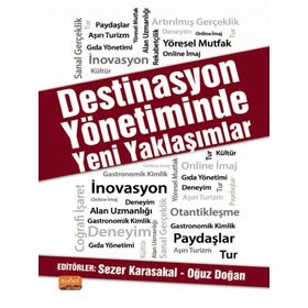Destinasyon Yönetiminde Yeni Yaklaşımlar - Sezer Karasakal
