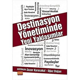 Destinasyon Yönetiminde Yeni Yaklaşımlar - Sezer Karasakal