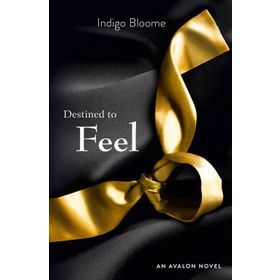 DESTINED TO FEEL - INDIGO BLOOME