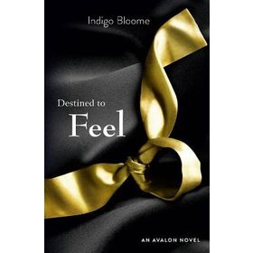 DESTINED TO FEEL - INDIGO BLOOME