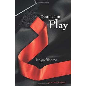 DESTINED TO PLAY - INDIGO BLOOME