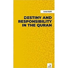 Destiny and Responsibility in the Quran-Fecr Yayınları