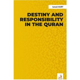 Destiny and Responsibility in the Quran-Fecr Yayınları