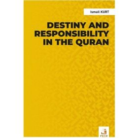 Destiny and Responsibility in the Quran-Fecr Yayınları