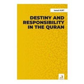 Destiny and Responsibility in the Quran-Fecr Yayınları