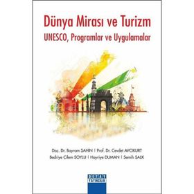 Detay Yayıncılık Dünya Mirası ve Turizm Bayram Şahin Cevdet Avcıkurt Bedriye Çilem Soylu Hayriye Duman Semih Şalk