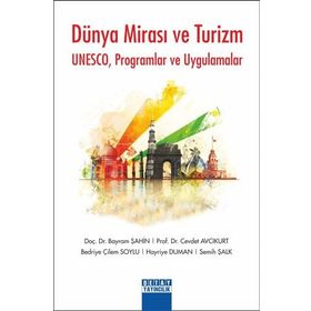 Detay Yayıncılık Dünya Mirası ve Turizm Bayram Şahin Cevdet Avcıkurt Bedriye Çilem Soylu Hayriye Duman Semih Şalk