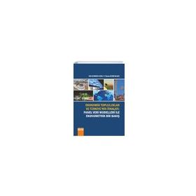 Detay Yayıncılık Ekonomik Topluluklar ve Türkiyenin ithalatı Panel Veri Modelleri ile Ekonometrik Bir Bakış