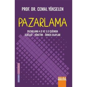 Detay Yayıncılık Pazarlama: Pazarlama 4.0 ve 5.0 Işığında İlkeler Yönetim Örnek Olaylar