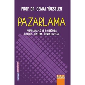 Detay Yayıncılık Pazarlama: Pazarlama 4.0 ve 5.0 Işığında İlkeler Yönetim Örnek Olaylar