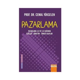 Detay Yayıncılık Pazarlama: Pazarlama 4.0 ve 5.0 Işığında İlkeler Yönetim Örnek Olaylar