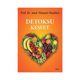 DETOKSU KEŞFET - HÜSEYİN NAZLIKUL