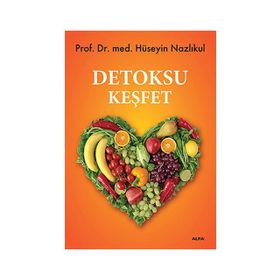 DETOKSU KEŞFET - HÜSEYİN NAZLIKUL