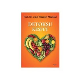 DETOKSU KEŞFET - HÜSEYİN NAZLIKUL