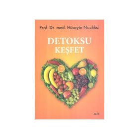 DETOKSU KEŞFET - HÜSEYİN NAZLIKUL