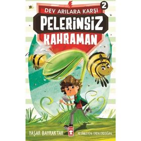 Dev Arılara Karşı Pelerinsiz Kahraman 2 - Yaşar Bayraktar