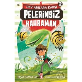 Dev Arılara Karşı Pelerinsiz Kahraman 2 - Yaşar Bayraktar