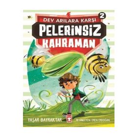 Dev Arılara Karşı Pelerinsiz Kahraman 2 - Yaşar Bayraktar