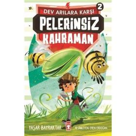 Dev Arılara Karşı Pelerinsiz Kahraman 2 - Yaşar Bayraktar