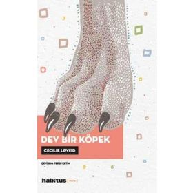 Dev Bir Köpek Cecilie Loveid Habitus Kitap