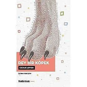 Dev Bir Köpek Cecilie Loveid Habitus Kitap