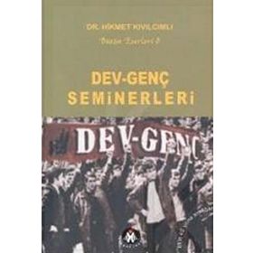 DEV-GENÇ SEMINERLERI - HIKMET KIVILCIMLI