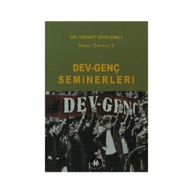 DEV-GENÇ SEMINERLERI - HIKMET KIVILCIMLI