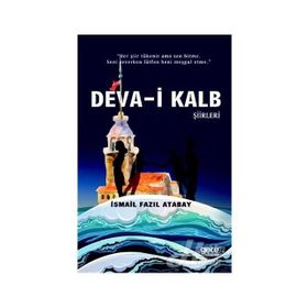 Deva-i Kalb Şiirleri - İsmail Fazıl Atabay