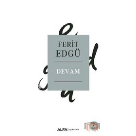 DEVAM - FERIT EDGÜ