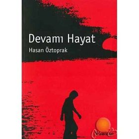 DEVAMI HAYAT - HASAN ÖZTOPRAK