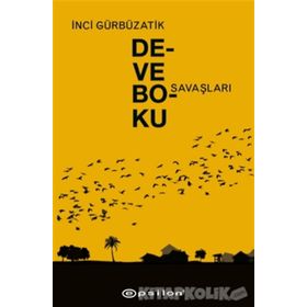 Deve Boku Savaşları - İnci Gürbüzatik