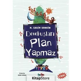 DEVEKUŞLARI PLAN YAPMAZ - H. SALIH ZENGIN (ISBN:9789756628685)