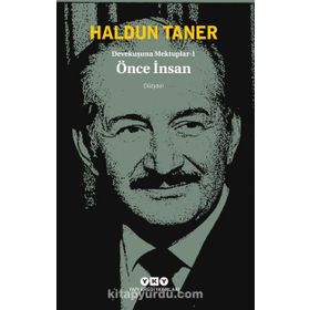 Devekuşuna Mektuplar - 1 - Önce İnsan - Haldun Taner