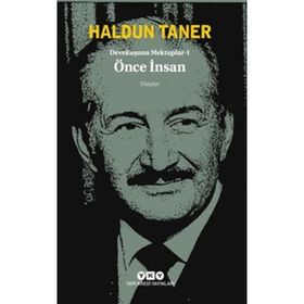 Devekuşuna Mektuplar - 1 - Önce İnsan - Haldun Taner
