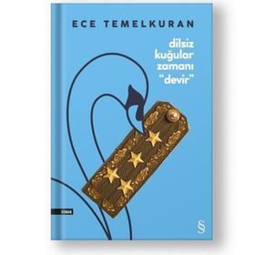 Devir-Dilsiz Kuğular Zamanı - Ece Temelkuran