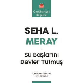 Devler Su Başlarını Tutmuş - Selahaddin Eş Çakırgil