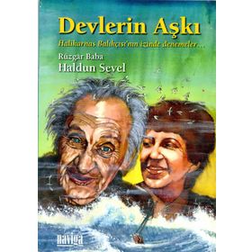 DEVLERIN AŞKI HALIKARNAS BALIKÇISI'NIN İZİNDE DENEMELER - HALDUN SEVEL